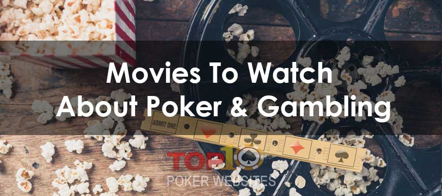 Top 10 Poker and Gambling Movies