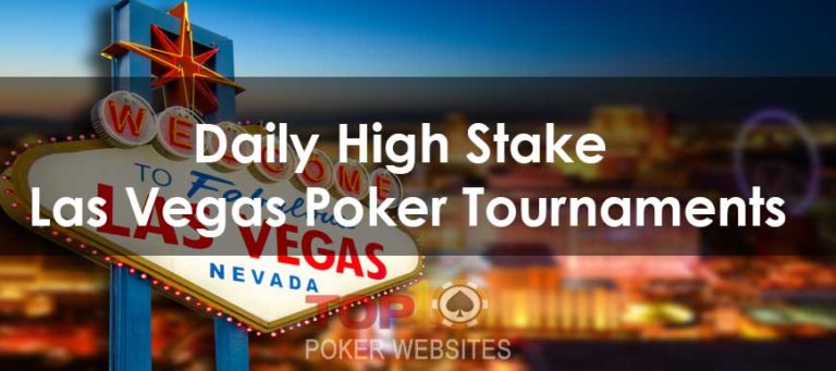 daily-high-stake-las-vegas-poker-tournaments-768x341.jpg